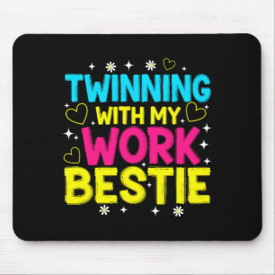 Twinning With My Work Ie Matching Twins Day Friend Mouse Mat