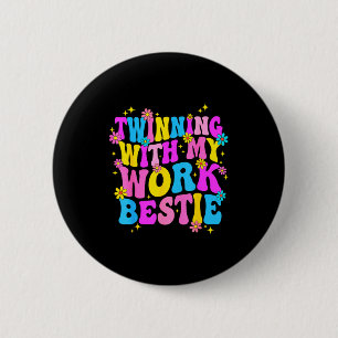 Twinning With My Work Ie Srit Week Friend Twin  6 Cm Round Badge