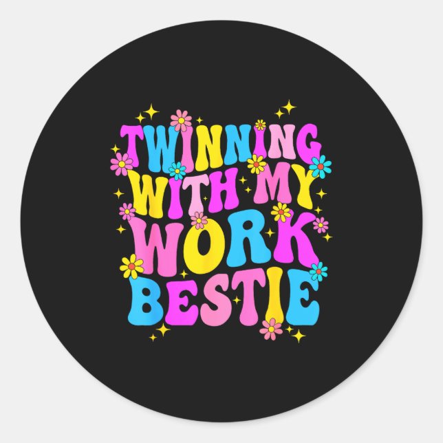Twinning With My Work Ie Srit Week Friend Twin  Classic Round Sticker (Front)