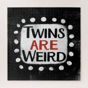 Twins Are Weird Jigsaw Puzzle