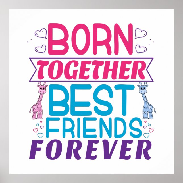 Twins Best Friends Forever - Boy and Girl Poster (Front)