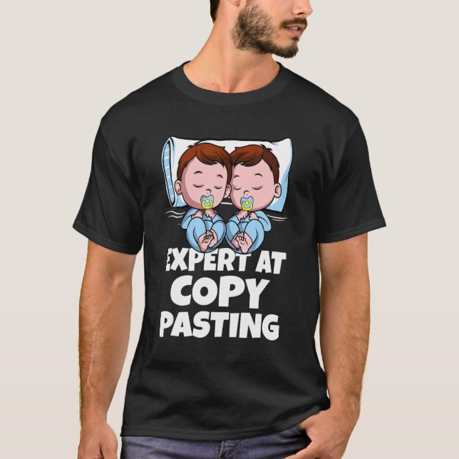 Twins Boys Dad Mum Expert At Copy Pasting Twin Son T-Shirt (Front)