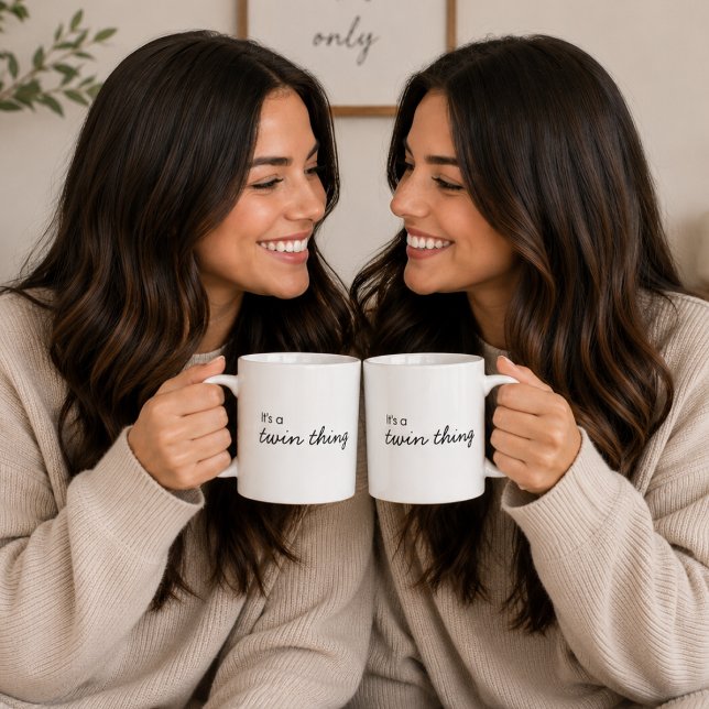 Twins Coffee Mug | It's a Twin Thing Matching Gift (Matching twin mugs with a sweet quote design for sisters, siblings, and everyday coffee moments.)
