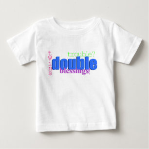 Twins - Double Trouble? Double Blessings! Shirt