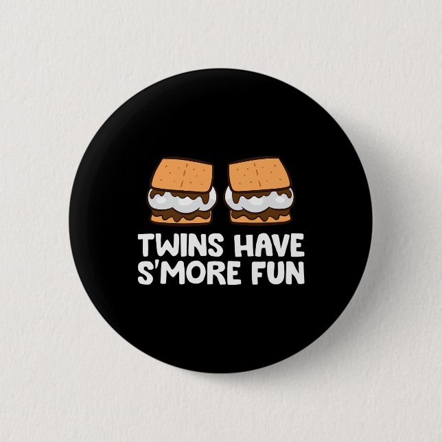 Twins Have Smore Fun Twins Camping Smores  6 Cm Round Badge (Front)