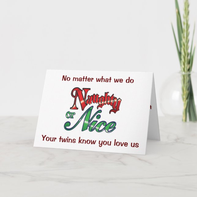 TWINS HUMOR NAUGHTY/NICE TO PARENTS AT CHRISTMAS HOLIDAY CARD (Front)