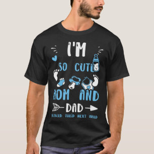 Twins I'm So Cute Mom And Dad Doubled Their Nex... T-Shirt