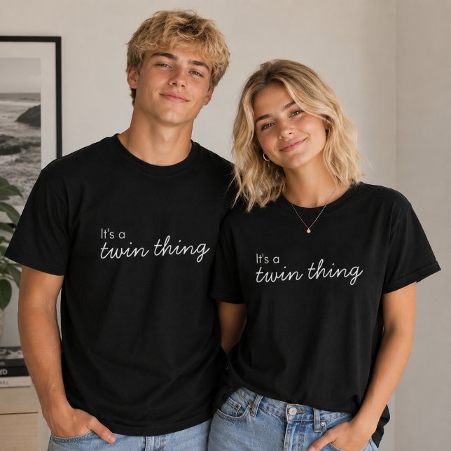 Twins T-Shirt | It's a Twin Thing Matching Tee (Matching twin T-shirts with a fun quote design for sibling outfits, gifts, and casual photos.)
