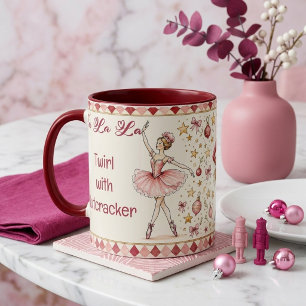 Twirl With Nutcracker & Sugar Plum Fairy Fa La La  Mug
