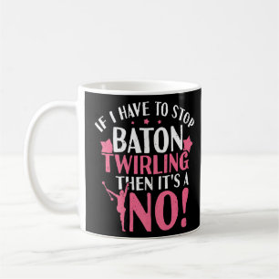 Twirlers Majorette Baton Twirling Dance Girl Silho Coffee Mug