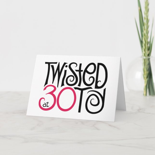 Twisted at 30 Card (Front)