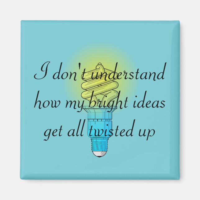 Twisted Bright Ideas Magnet (Front)