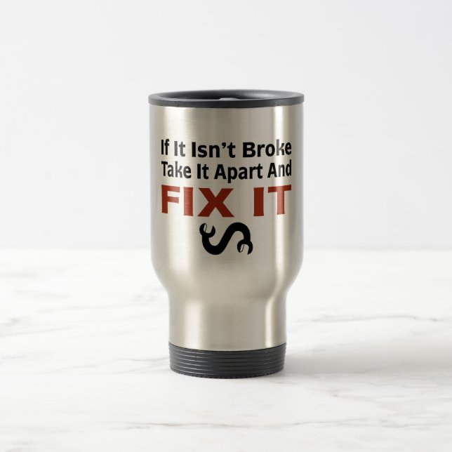 Twisted Wrench - FIX IT Travel Mug (Center)