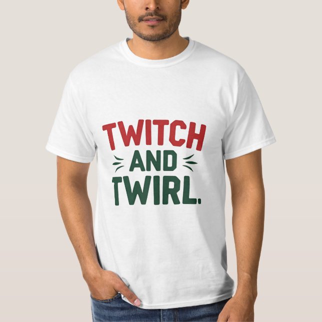 Twitch and Twirl Dance Vibes Tee (Front)