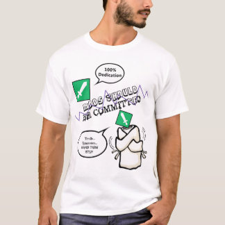 Twitch Mods Should be Committed T-Shirt