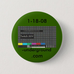Twitch, underground 6 cm round badge