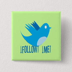 Twitter Bird Follow Me- Choose Background Colour 15 Cm Square Badge