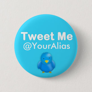 Twitter Button: Tweet Me @YourAlias 6 Cm Round Badge