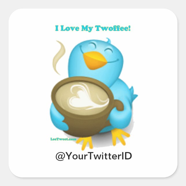 Twitter ID I Love My Twoffee Gifts Apparel Square Sticker (Front)