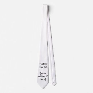 twitter me @ (your twitter ID here) The MUSEUM Tie