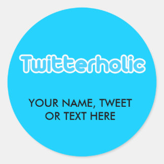 Twitterholic Classic Round Sticker