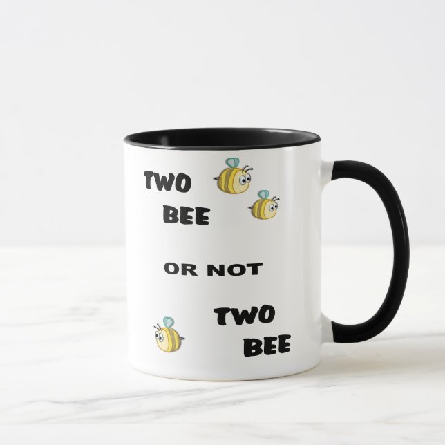 Two Bee or not Two Bee Mug (Right)