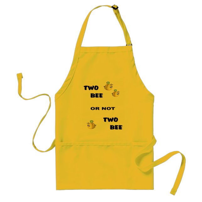 Two Bee or not Two Bee Standard Apron (Front)