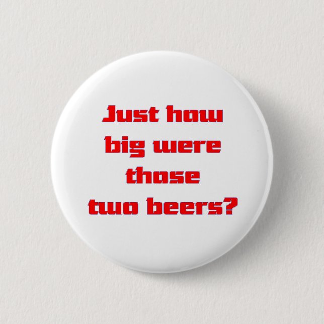 Two Beers 6 Cm Round Badge (Front)