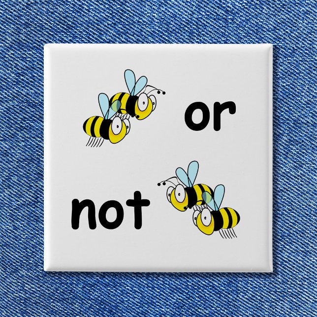 Two Bees or Not Two Bees 15 Cm Square Badge (Two Bees or Not Two Bees Button)