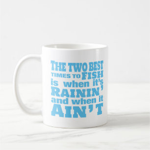 Two Best Times To Go Fishing Coffee Mug