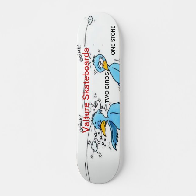 two birds one stone skateboard (Front)
