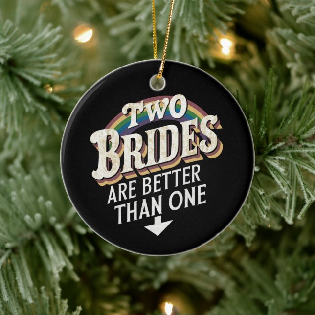 Two Brides Are Better Than One Lesbian Wedding  Ceramic Tree Decoration (Tree)