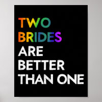 Two Brides Are Better Than One Tee Lgbt Lesbian Ba