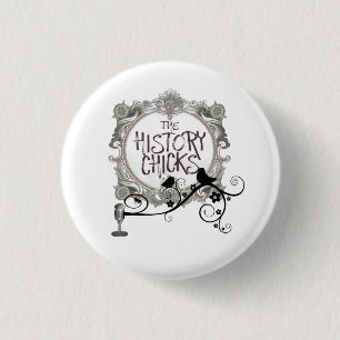 Two Chicks and a Mic 3 Cm Round Badge