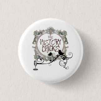 Two Chicks and a Mic 3 Cm Round Badge