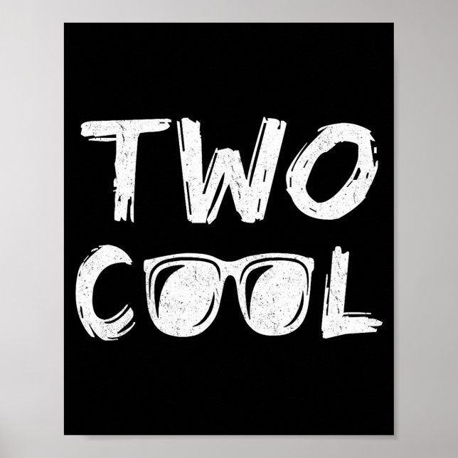 Two cool 2nd birthday gift 2 year old boy second poster (Front)