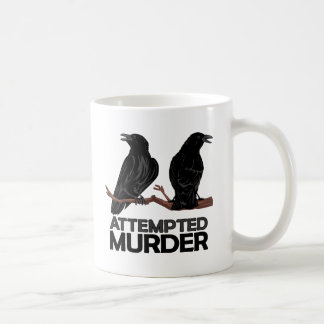 Two Crows = Attempted Murder Coffee Mug