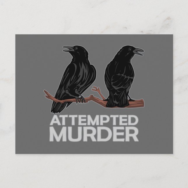 Two Crows = Attempted Murder Postcard (Front)