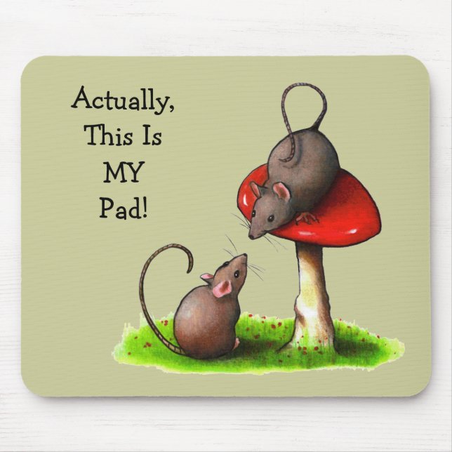 Two Cute Mice: Toadstool: This Is MY Pad Mouse Mat (Front)