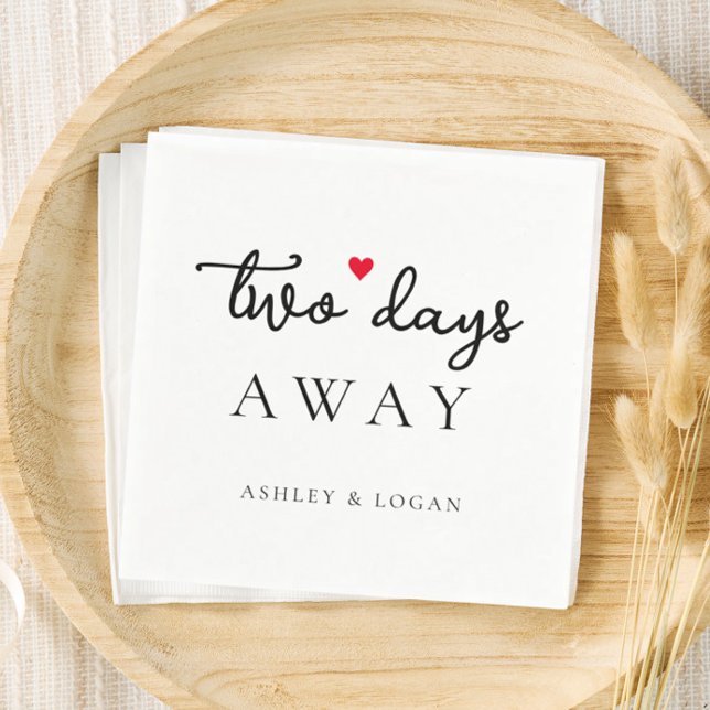Two Days Away Wedding Rehearsal Dinner Napkin (Creator Uploaded)