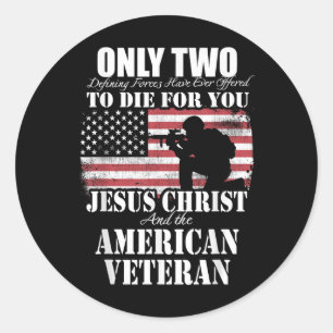 Two Died For You Jesus And American Veteran Memori Classic Round Sticker