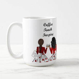 Two Elementary Teachers: Coffee, Teach, Inspire Coffee Mug