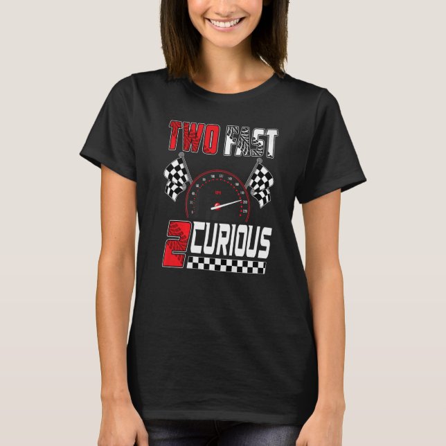 Two Fast 2 Curious Racing 2nd Birthday Two Fast Bi T-Shirt (Front)