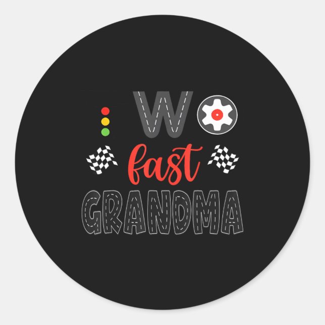 Two Fast Grandma Racing Car Birthday Boy Matching  Classic Round Sticker (Front)