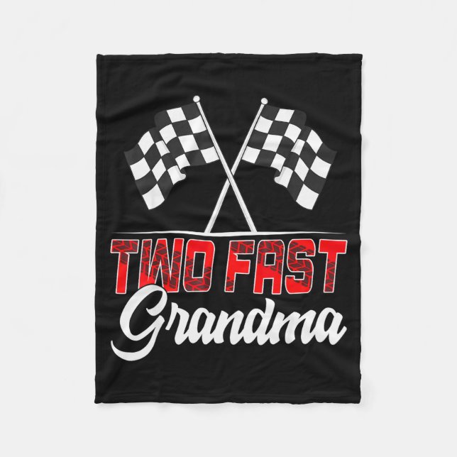Two Fast Grandma Second Birthday Racing Car Family Fleece Blanket (Front)