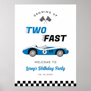Two Fast Vintage Blue Race Car Birthday Welcome Poster