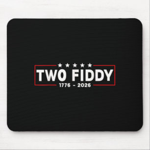 Two Fiddy Funny Meme 250 Years 1776-2026 Vintage Mouse Mat
