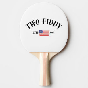 Two Fiddy  Ping Pong Paddle