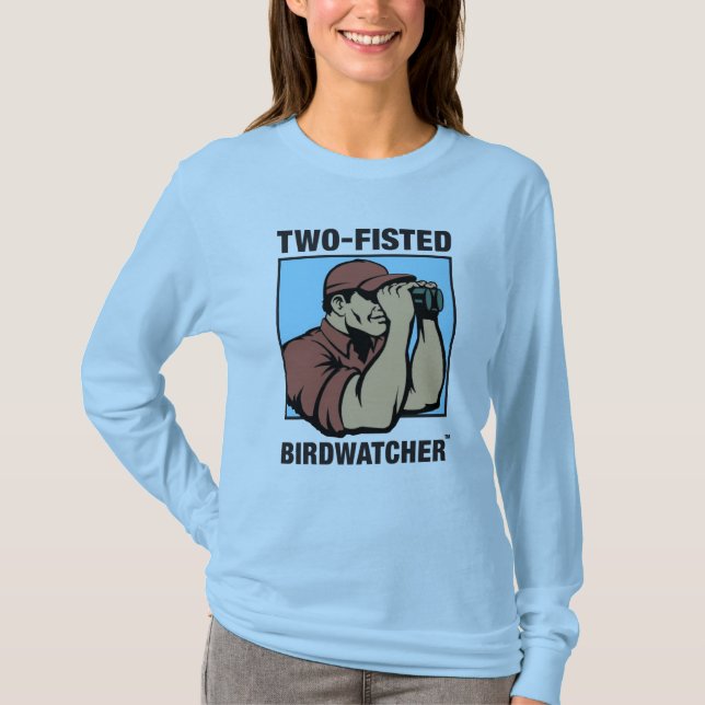 Two-Fisted Birdwatcher Ladies Long Sleeve T-Shirt (Front)