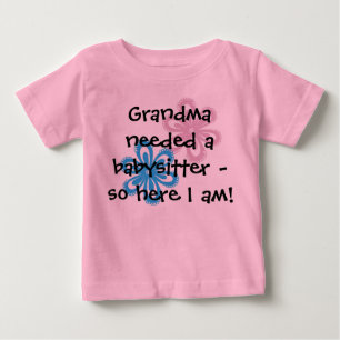 Two Flowers Grandma Needed a Babysitter... TShirt